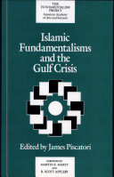 Islamic fundamentalisms and the Gulf Crisis /
