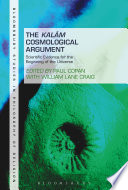 The kalām cosmological argument : scientific evidence for the beginning of the universe /