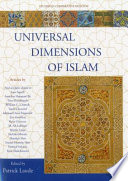 Universal dimensions of Islam : studies in comparative religion /