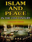 Islam and peace in the 21st century /