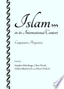 Islam in its international context : comparative perspectives /