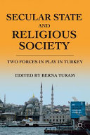 Secular state and religious society : two forces in play in Turkey /