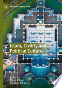Islam, civility and political culture /
