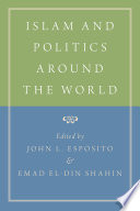 Islam and politics around the world /