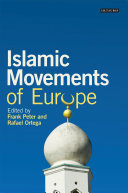 Islamic movements of Europe : public religion and Islamophobia in the modern world /