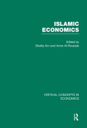 Islamic economics : critical concepts in economics /
