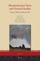 Illuminationist texts and textual studies : essays in memory of Hossein Ziai /