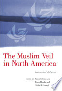 The Muslim veil in North America : issues and debates /