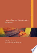 Muslims, trust and multiculturalism : new directions /