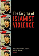 Enigma of Islamist violence /