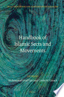 Handbook of Islamic sects and movements /