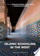 Islamic schooling in the West : pathways to renewal /