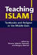 Teaching Islam : textbooks and religion in the Middle East /