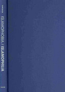 Islamophobia/Islamophilia : beyond the politics of enemy and friend /