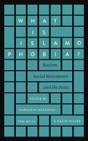 What is islamophobia? : racism, social movements and the state /