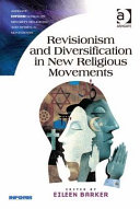 Revisionism and diversification in new religious movements /