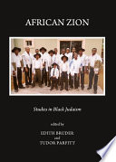 African Zion : studies in black Judaism /
