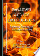Paganism and its discontents : enduring problems of racialized identity /