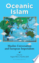 Oceanic Islam : Muslim universalism and European imperialism /