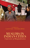 Muslims in Indian cities : trajectories of marginalisation /