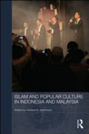 Islam and popular culture in Indonesia and Malaysia /