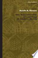 The transmission of learning in Islamic Africa /