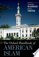 The Oxford handbook of American Islam /