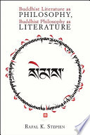 Buddhist literature as philosophy, Buddhist philosophy as literature /