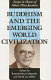 Buddhism and the emerging world civilization : essays in honor of Nolan Pliny Jacobson /