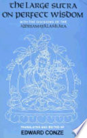 The large sutra on perfect wisdom, with the divisions of the Abhisamayalankara /