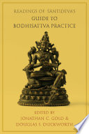 Readings of Santideva's Guide to bodhisattva practice (Bodhicaryāvatāra) /