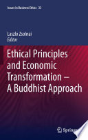 Ethical principles and economic transformation-- a Buddhist approach /