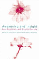 Awakening and insight : Zen Buddhism and psychotherapy /