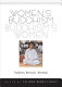 Women's Buddhism, Buddhism's women : tradition, revision, renewal /