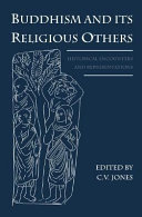 Buddhism and its religious others : historical encounters and representations /