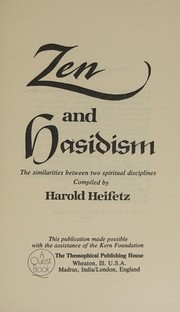 Zen and Hasidism ; the similarities between two spiritual disciplines /