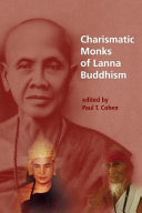 Charismatic monks of Lanna Buddhism /