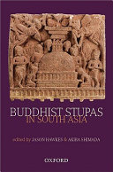 Buddhist stupas in South Asia : recent archaeological, art-historical, and historical perspectives /
