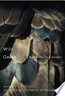 Wild geese : Buddhism in Canada /