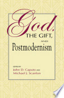 God, the gift, and postmodernism /