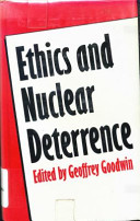 Ethics and nuclear deterrence /