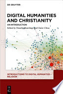 Digital humanities and Christianity : an introduction /