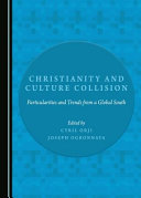 Christianity and culture collision : particularities and trends from a global south /