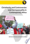 Christianity and controversies over homosexuality in contemporary Africa /