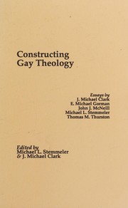 Constructing gay theology : proceedings of the Gay Men's Issues in Religion Consultation of the American Academy of Religion, Fall 1989 /