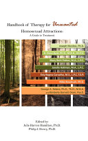 Handbook of therapy for unwanted homosexual attractions : a guide to treatment /