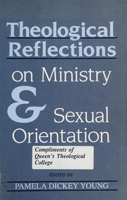 Theological reflections on ministry and sexual orientation /
