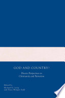 God and Country? : Diverse Perspectives on Christianity and Patriotism /