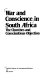 War and conscience in South Africa : the churches and conscientious objection /