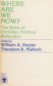 Where are we now? : the state of Christian political reflection /